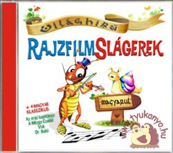 Zeneker - Világhírű rajzfilmslágerek magyarul - cd